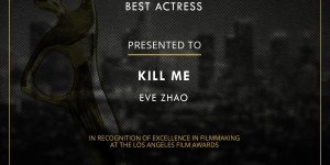 青年演员Eve Zhao凭文艺片《杀了我》获洛杉矶电影奖最佳女主角